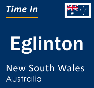 Current local time in Eglinton, New South Wales, Australia