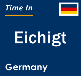 Current local time in Eichigt, Germany