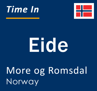 Current local time in Eide, More og Romsdal, Norway
