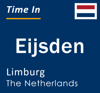 Current local time in Eijsden, Limburg, The Netherlands