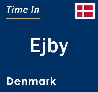 Current local time in Ejby, Denmark