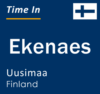 Current local time in Ekenaes, Uusimaa, Finland