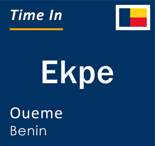 Current local time in Ekpe, Oueme, Benin