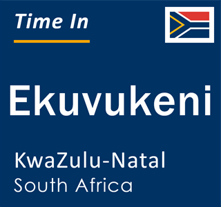 Current local time in Ekuvukeni, KwaZulu-Natal, South Africa