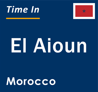 Current local time in El Aioun, Morocco