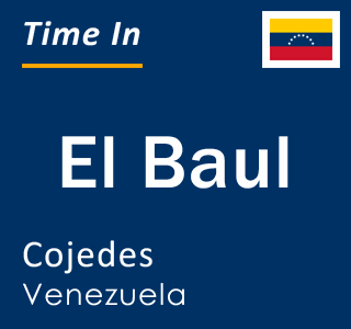 Current time in El Baul, Cojedes, Venezuela