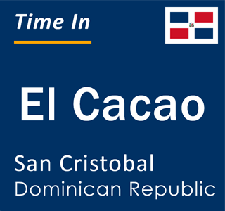 Current local time in El Cacao, San Cristobal, Dominican Republic