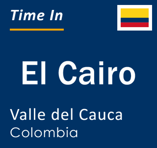 Current local time in El Cairo, Valle del Cauca, Colombia