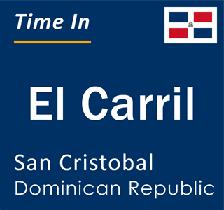 Current local time in El Carril, San Cristobal, Dominican Republic