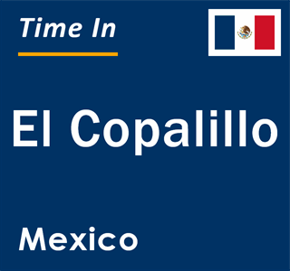 Current local time in El Copalillo, Mexico