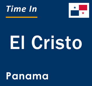 Current local time in El Cristo, Panama