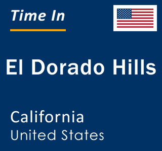 Current local time in El Dorado Hills, California, United States