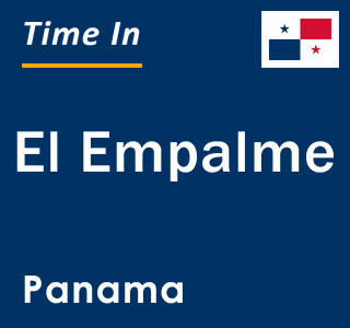 Current local time in El Empalme, Panama