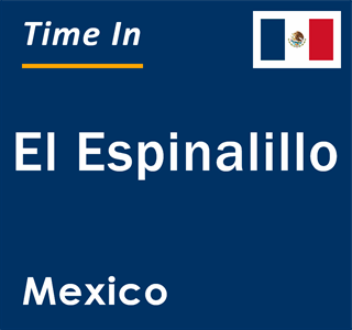 Current local time in El Espinalillo, Mexico