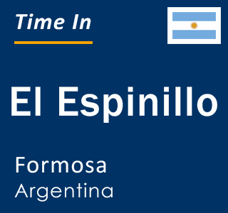 Current local time in El Espinillo, Formosa, Argentina