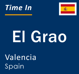 Current local time in El Grao, Valencia, Spain
