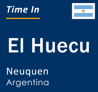 Current local time in El Huecu, Neuquen, Argentina