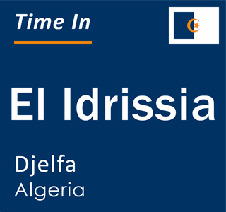 Current local time in El Idrissia, Djelfa, Algeria