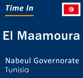 Current local time in El Maamoura, Nabeul Governorate, Tunisia