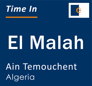 Current local time in El Malah, Ain Temouchent, Algeria