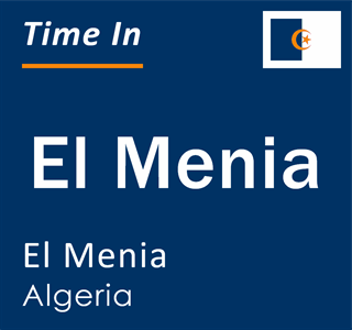 Current local time in El Menia, El Menia, Algeria