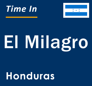 Current local time in El Milagro, Honduras