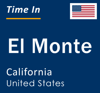 Current local time in El Monte, California, United States