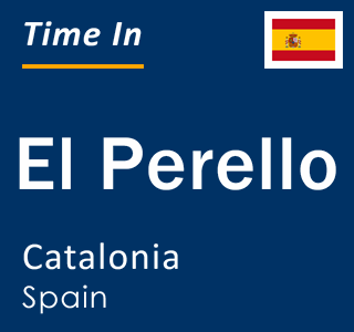 Current local time in El Perello, Catalonia, Spain