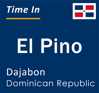 Current local time in El Pino, Dajabon, Dominican Republic