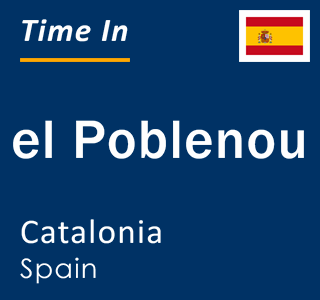 Current local time in el Poblenou, Catalonia, Spain