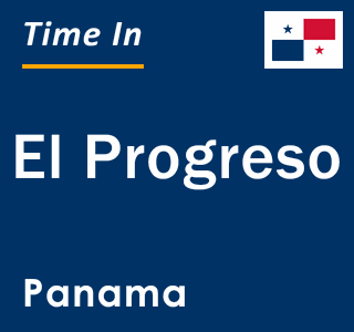 Current local time in El Progreso, Panama
