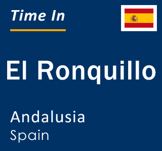 Current local time in El Ronquillo, Andalusia, Spain