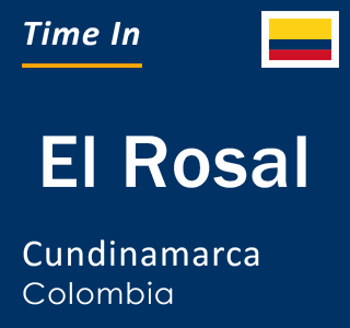Current local time in El Rosal, Cundinamarca, Colombia