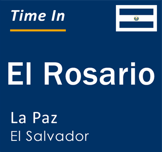 Current local time in El Rosario, La Paz, El Salvador