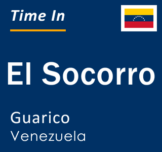 Current local time in El Socorro, Guarico, Venezuela