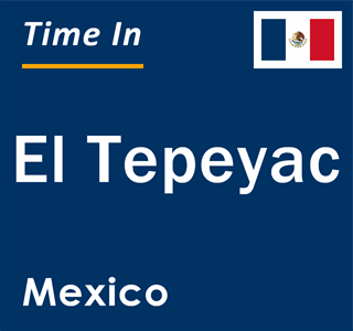 Current local time in El Tepeyac, Mexico