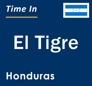 Current local time in El Tigre, Honduras