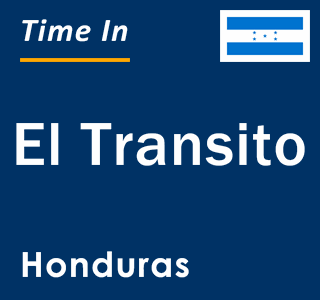 Current local time in El Transito, Honduras