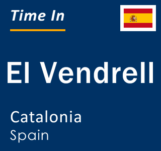 Current local time in El Vendrell, Catalonia, Spain