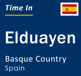 Current local time in Elduayen, Basque Country, Spain