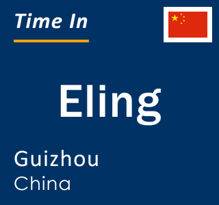 Current local time in Eling, Guizhou, China