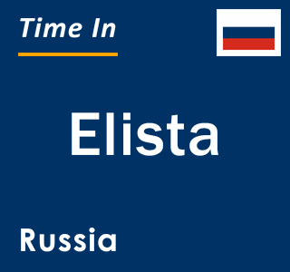 Current local time in Elista, Russia