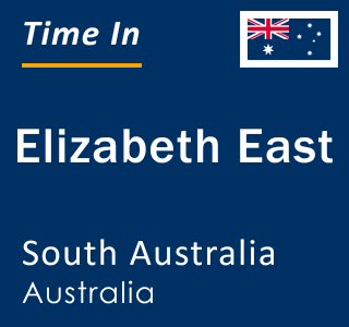 Current local time in Elizabeth East, South Australia, Australia
