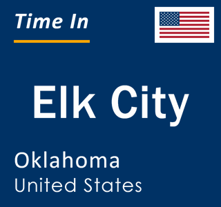Current local time in Elk City, Oklahoma, United States