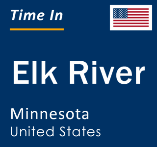 Current local time in Elk River, Minnesota, United States