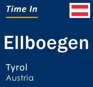 Current local time in Ellboegen, Tyrol, Austria