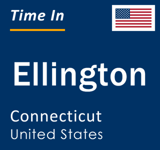 Current local time in Ellington, Connecticut, United States