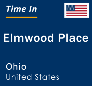 Current local time in Elmwood Place, Ohio, United States