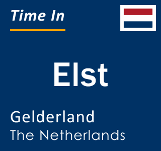 Current local time in Elst, Gelderland, The Netherlands