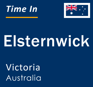 Current local time in Elsternwick, Victoria, Australia